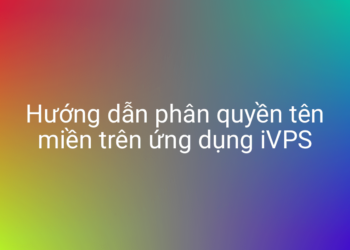 Hướng dẫn phân quyền website trên ứng dụng iVPS