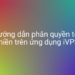 Hướng dẫn phân quyền website trên ứng dụng iVPS