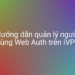 Hướng dẫn quản lý người dùng Web Auth trên iVPS