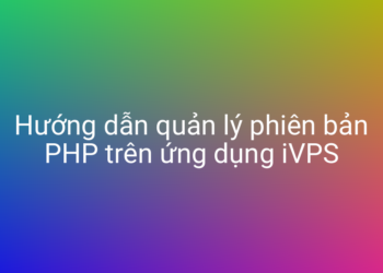 Hướng dẫn quản lý phiên bản PHP trên ứng dụng iVPS