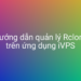 Hướng dẫn quản lý Rclone trên ứng dụng iVPS