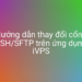 Dễ dàng thay đổi cổng SSH của server với iVPS
