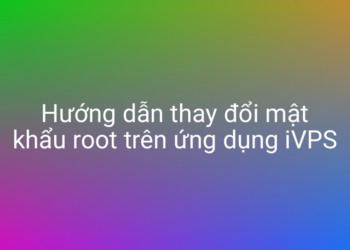 Hướng dẫn thay đổi mật khẩu root của Linux với iVPS